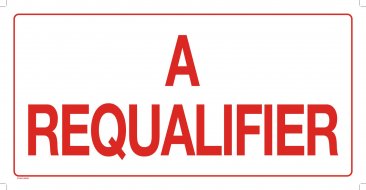 37106-3 A REQUALIFIER SIGN FR