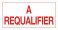 37106-3 A REQUALIFIER SIGN FR
