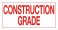 37108-2 CONSTRUCTION GRADE SIGN