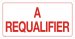 37106-3 A REQUALIFIER SIGN FR